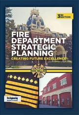 Fire Department Strategic Planning : Creating Future Excellence 3rd