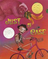 Just in Case : A Trickster Tale and Spanish Alphabet Book 