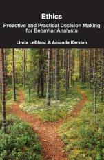 Ethics: Proactive and Practical Decision Making for Behavior Analysts 24th