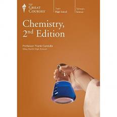 Chemistry, 2nd Edition (The Great Courses)