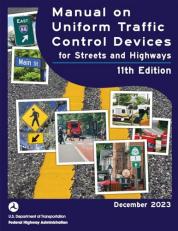 Manual on Uniform Traffic Control Devices (MUTCD 2023) 11th Edition