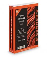 O'Connor's Texas Estates Code Plus 2017 ed. 