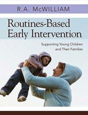 Routines-Based Early Intervention : Supporting Young Children and Their Families 