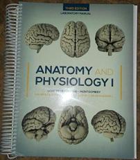 Anatomy and Physiology Laboratory Manual (3rd edition)