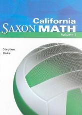 California Saxon Math: Intermediate 6, Volume 1