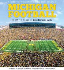 Michigan Football : The History of the Nation's Winningest Program 