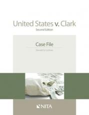 United States V. Clark : Case File 2nd