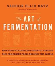 The Art of Fermentation : New York Times Bestseller 