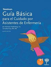 Hartman Guía Básica para el Cuidado Por Asistentes de Enfermería (Spanish Edition) 5th