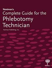 Hartman's Complete Guide for the Phlebotomy Technician 