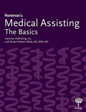 Hartman's Medical Assisting: the Basics 