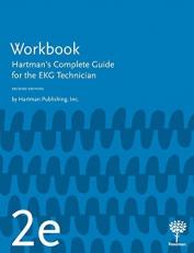 Workbook for Hartman's Complete Guide for the EKG Technician 