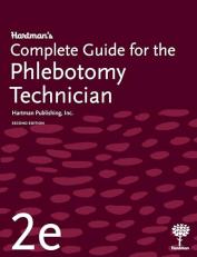 Hartman's Complete Guide for the Phlebotomy Technician 2nd