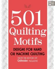 501 Quilting Motifs : Designs for Hand or Machine Quilting 