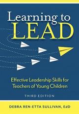 Learning to Lead : Effective Leadership Skills for Teachers of Young Children 3rd