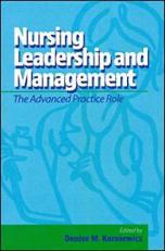 Nursing Leadership and Management : The Advanced Practice Role 