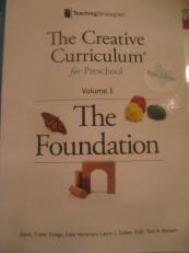 The Creative Curriculum for Preschool : Volume 1: The Foundation 5th