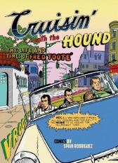 Cruisin' with the Hound : The Life and Times of Fred Tooté 