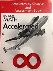 Big Ideas MATH Resources by Chapter and Assessment Book Accelerated Grade 7 (Chapter 11- 16)