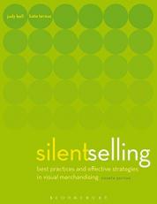 Silent Selling : Best Practices and Effective Strategies in Visual Merchandising 4th