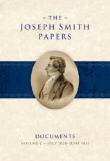 The Josph Smith Papers : Documents, Vol. 1: July 1828-June 1831 