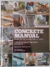 Concrete Manual : Based on the 2015 IBC and ACI 318-14