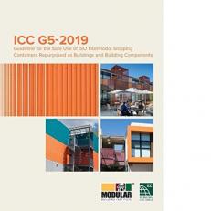 ICC G5-2019 Guideline for the Safe Use of ISO Intermodal Shipping Containers Repurposed as Buildings and Building Components 