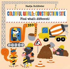 Colorful World: Construction Site : Find What's Different! 