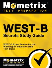 WEST-B Secrets Study Guide : WEST-B Exam Review for the Washington Educator Skills Test-Basic 