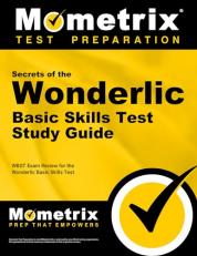 Secrets of the Wonderlic Basic Skills Test Study Guide : WBST Exam Review for the Wonderlic Basic Skills Test 