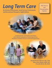 Long Term Care for Activity Professionals, Social Services Professionals, and Recreational Therapists, Eighth Edition