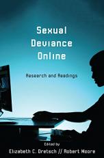 Sexual Deviance Online : Research and Readings 