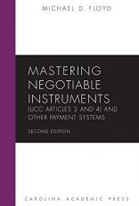 Mastering Negotiable Instruments (UCC Articles 3 and 4) and Other Payment Systems