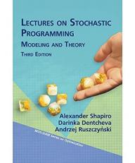 Lectures on Stochastic Programming : Modeling and Theory 3rd