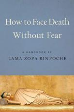 How to Face Death Without Fear 