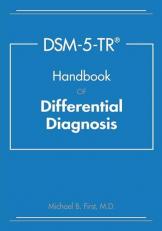 DSM-5-TR® Handbook of Differential Diagnosis