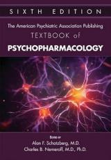 The American Psychiatric Association Publishing Textbook of Psychopharmacology 6th