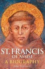 St. Francis of Assisi : A Biography 