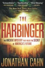 The Harbinger : The Ancient Mystery That Holds the Secret of America's Future 