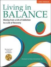 Living in Balance Sessions 1-12, Core Program : Revised and Updated for DSM-5, Moving from a Life of Addiction to a Life of Recovery