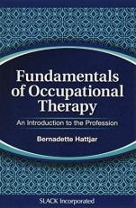 Fundamentals of Occupational Therapy : An Introduction to the Profession 