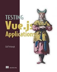 Testing Vue. js Applications 