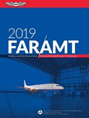 Far-Amt 2019 : Federal Aviation Regulations for Aviation Maintenance Technicians 