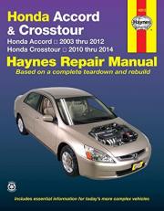 Honda Accord 2003 Thru 2012 and Honda Crosstour 2020 Thru 2014 Haynes Repair Manual : Honda Accord 2003 Thru 2012 and Honda Crosstour 2010 Thru 2014 2nd