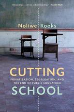 Cutting School : The Segrenomics of American Education 