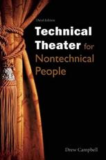 Technical Theater for Nontechnical People 3rd