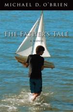 The Father's Tale : A Novel 