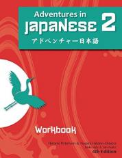 Adventures in Japanese 2 Workbook, 4th Edition Volume 2