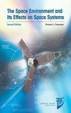 The Space Environment and Its Effects on Space Systems 2nd