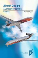 Aircraft Design: a Conceptual Approach 6th